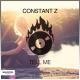Constant Z - Tell Me