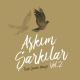 Askim Sarkilar - Bu Gala Dasli Gala (BRB)