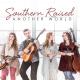 Southern Raised - Wanna Be