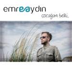 album image Emre Aydın - Çocuğum Belki- Gitmp3indir.Com Çocuğum Belki - Single