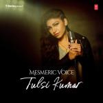 album image O Saki Saki (OST Batla House) Mesmeric Voice - Tulsi Kumar