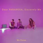 album image When I'm with You Dear Paranoia, Sincerely, Me