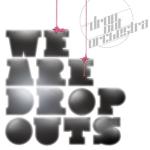 album image Get Up We Are Dropouts