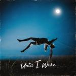 album image Foundations Until I Wake - EP