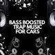 Bass Boosted Beats & Bass Boosted Car & Car Music - Best Trap Drops Bass Boosted