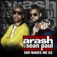 Arash feat. Sean Paul - She Makes Me Go (feat. Sean Paul) [Extended Edit]