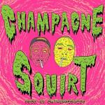 poster Champagne Squirt Champagne Squirt